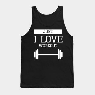 Just i love workout Tank Top